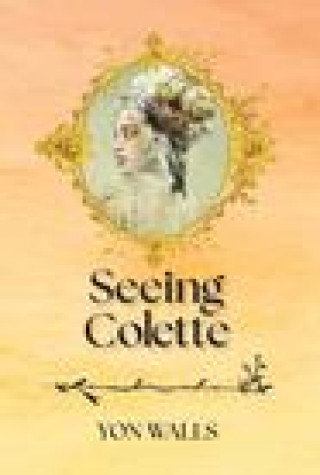 Knjiga Seeing Colette Yon Walls