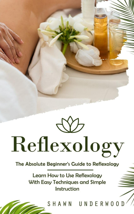 Knjiga Reflexology Shawn Underwood