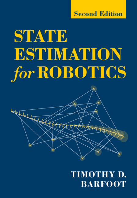 Boek State Estimation for Robotics Timothy D. Barfoot