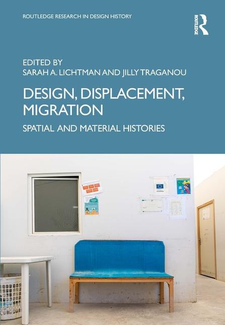 Knjiga Design, Displacement, Migration Jilly Traganou