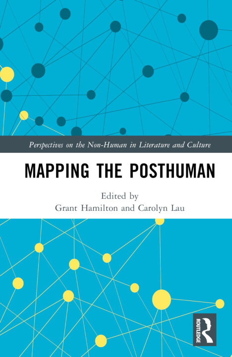 Knjiga Mapping the Posthuman Grant Hamilton