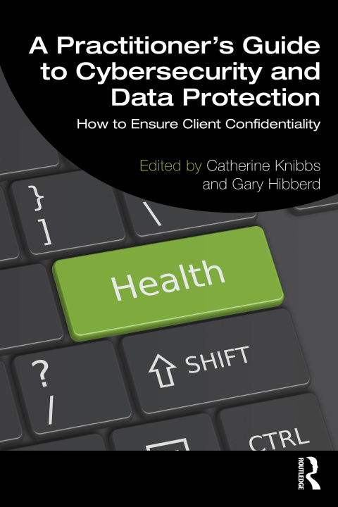 Kniha Practitioner's Guide to Cybersecurity and Data Protection 