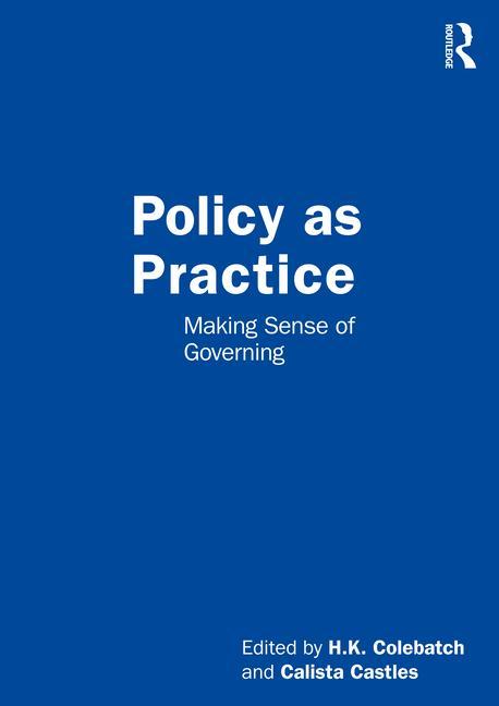 Knjiga Policy as Practice H.K. Colebatch