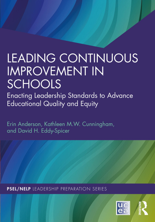 Kniha Leading Continuous Improvement in Schools Anderson