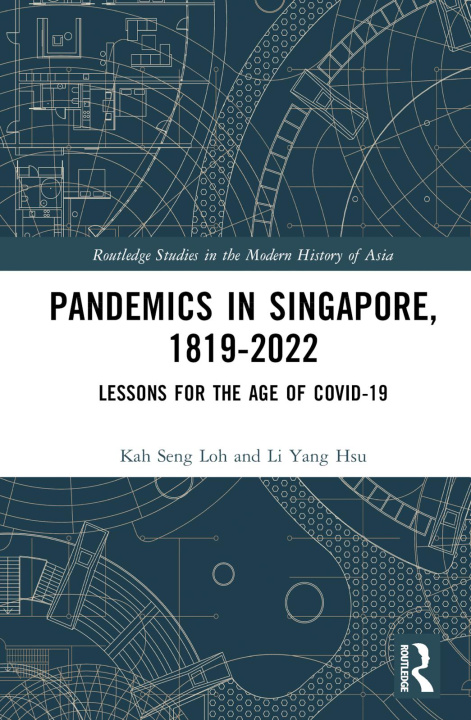 Kniha Pandemics in Singapore, 1819-2022 Loh