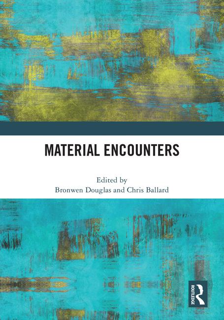 Knjiga Material Encounters Bronwen Douglas