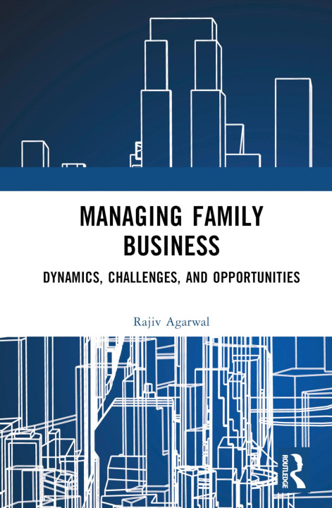 Kniha Managing Family Business Agarwal