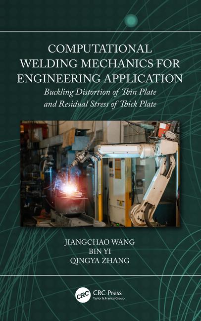 Boek Computational Welding Mechanics for Engineering Application Jiangchao Wang