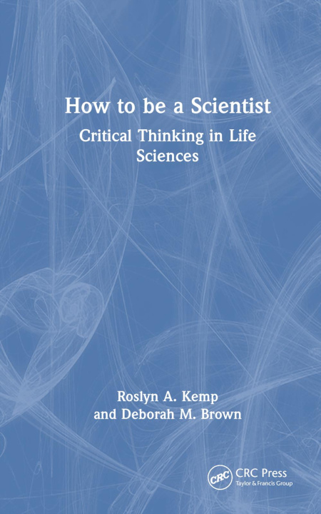 Carte How to be a Scientist Roslyn A. Kemp