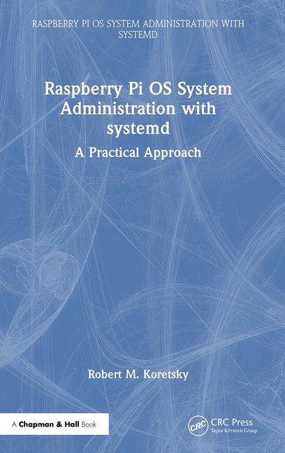 Book System Administration with systemd Robert M. Koretsky