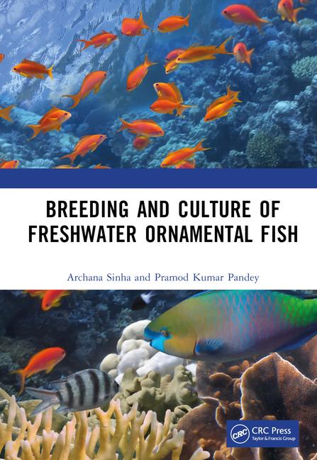 Kniha Breeding and Culture of Freshwater Ornamental Fish Archana Sinha