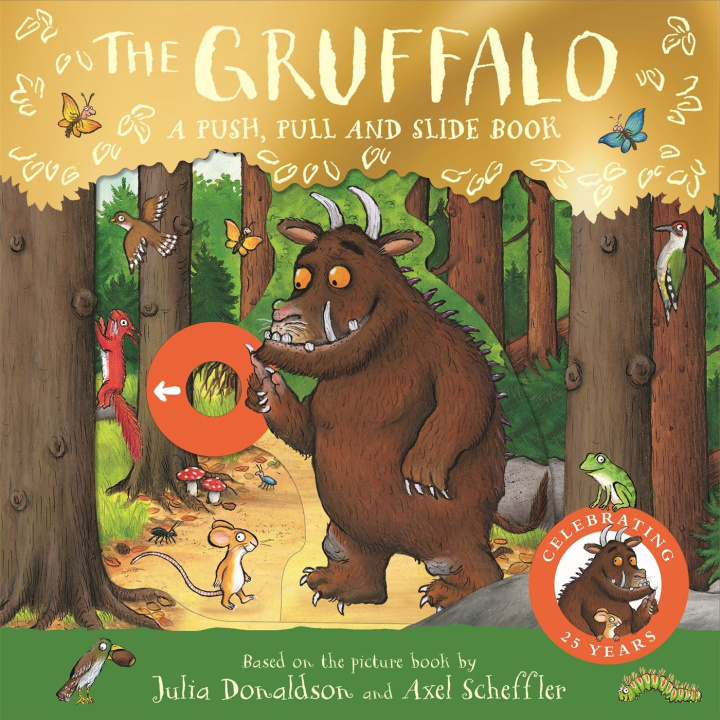 Carte Gruffalo: A Push, Pull and Slide Book Julia Donaldson