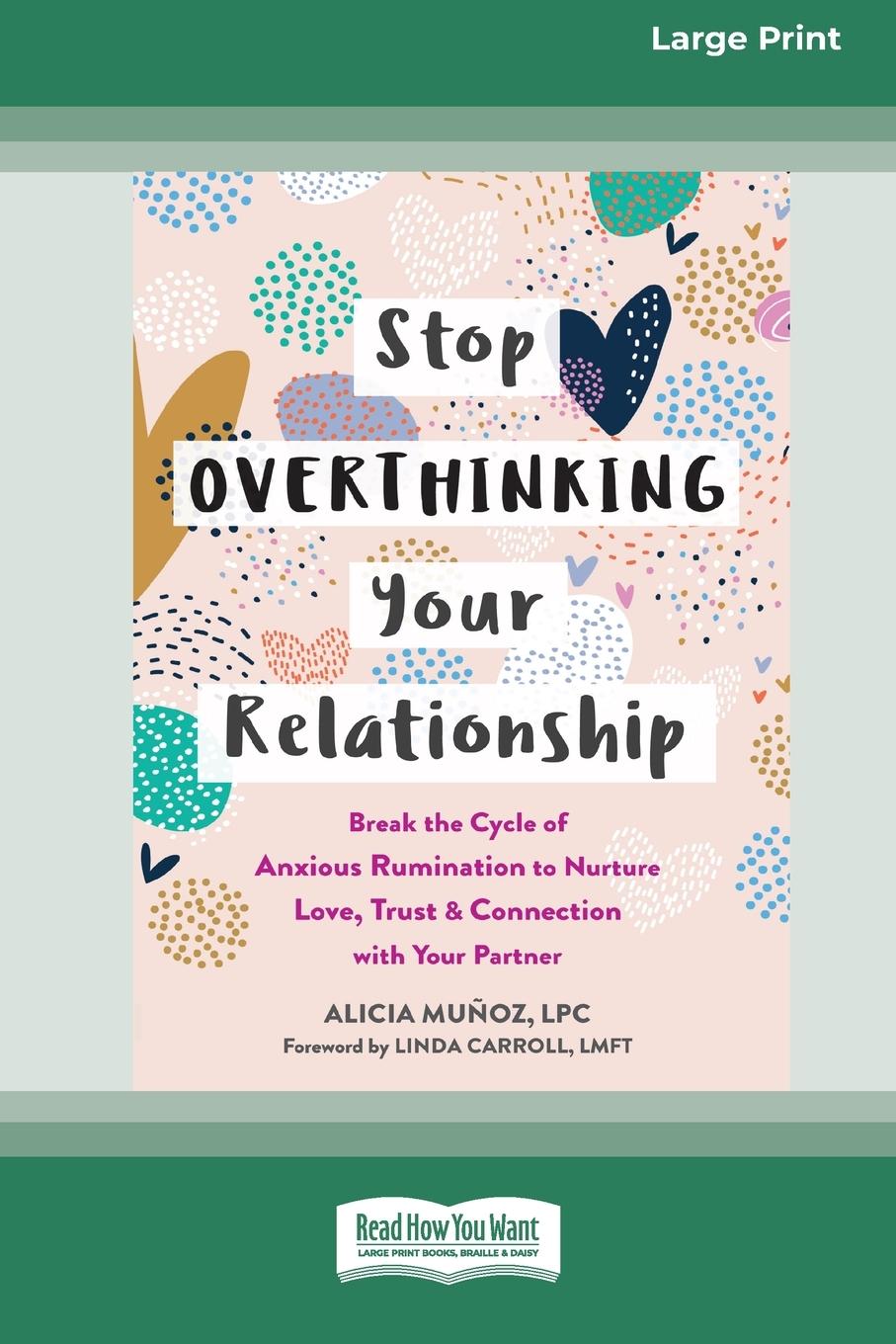 Carte Stop Overthinking Your Relationship Alicia Munoz