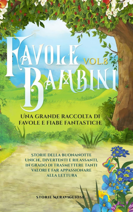 Książka Favole per Bambini Una grande raccolta di favole e fiabe fantastiche. (Vol.8) 