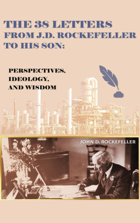 Kniha The 38 Letters from J.D. Rockefeller to his son 