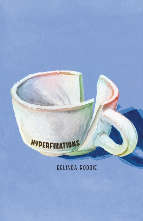Carte Hyperfixations Belinda Roddie