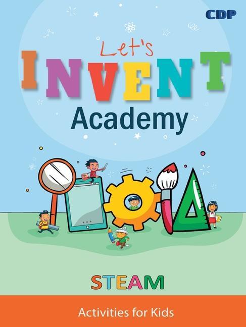 Carte Let's Invent Academy: STEAM Activities for Kids Charles Johnson