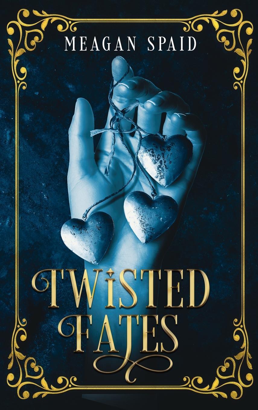 Kniha Twisted Fates Meagan Spaid