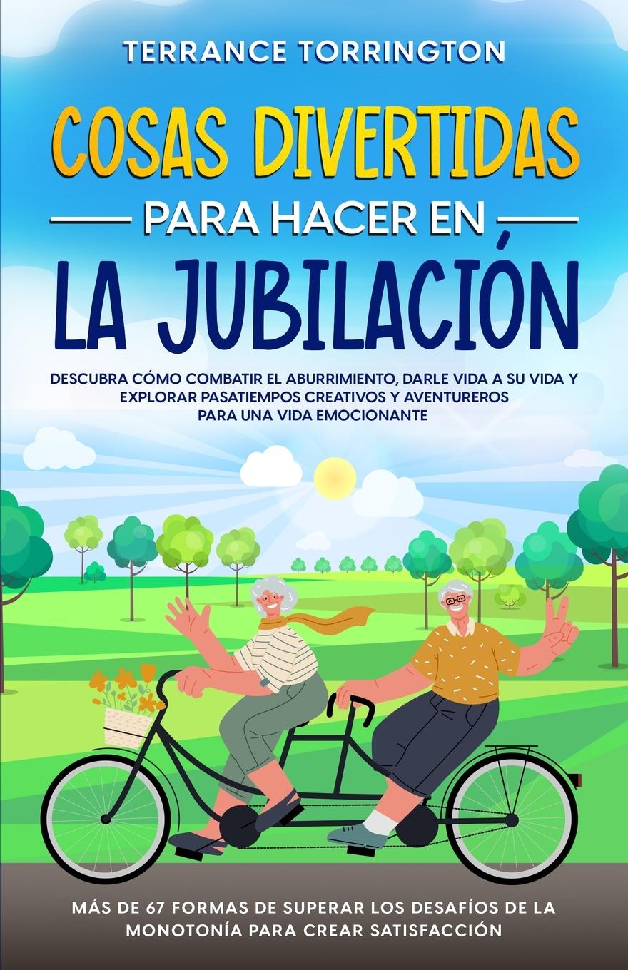 Libro Cosas Divertidas Para Hacer en la Jubilación Terrance Torrington