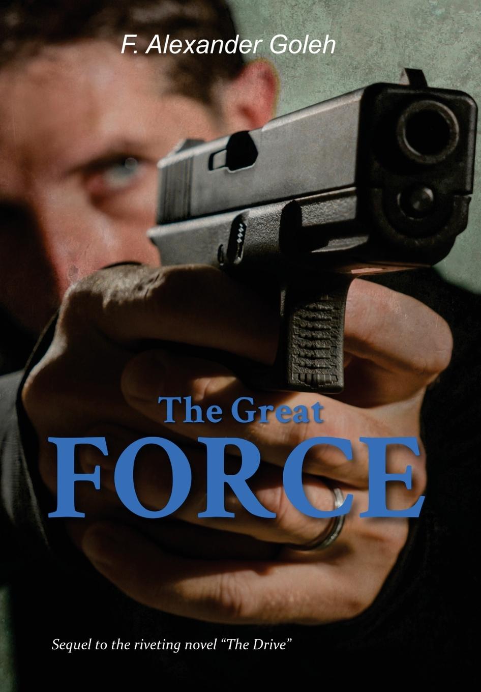 Knjiga The Great Force F. Alexander Goleh