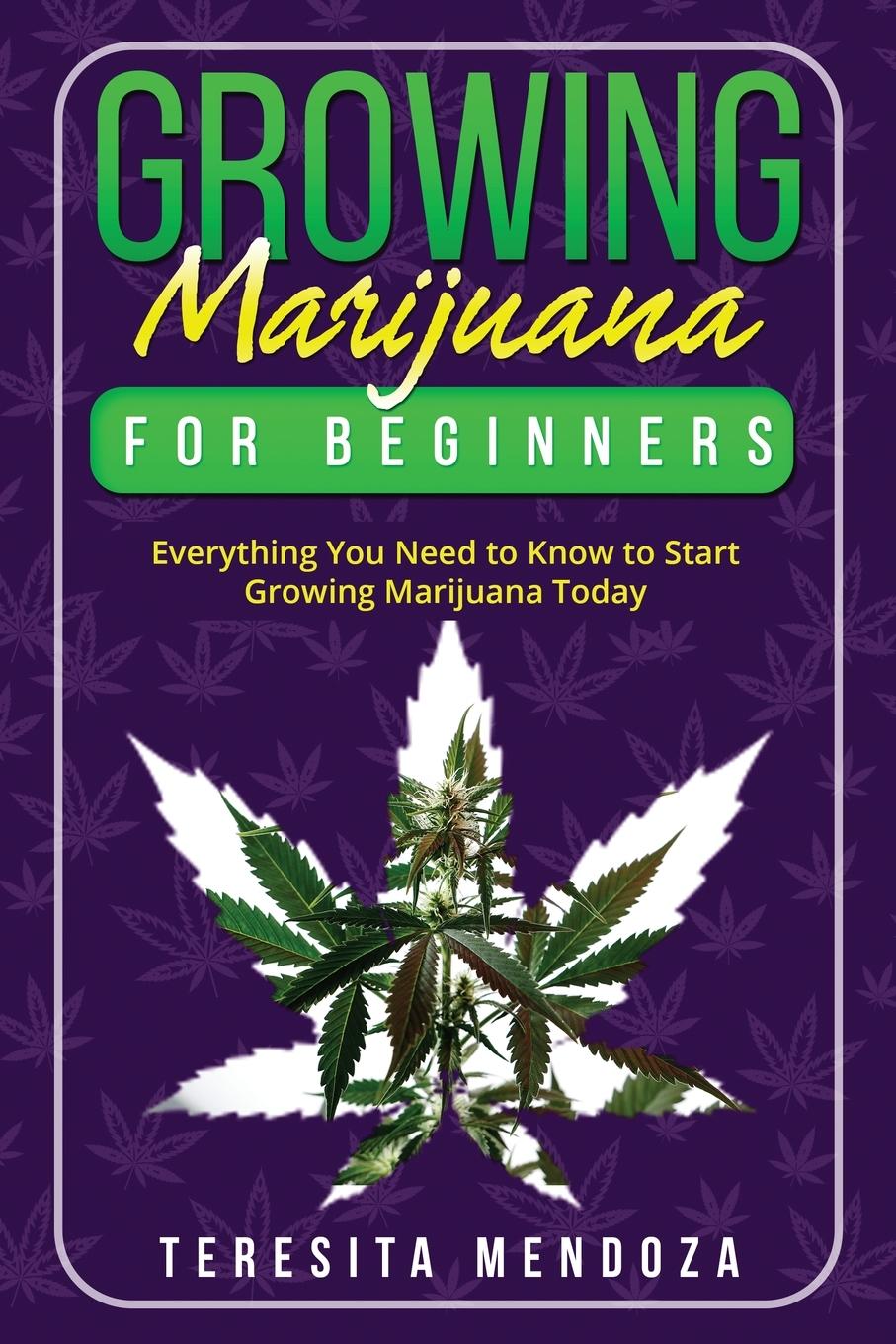 Knjiga Growing Marijuana for Beginners Teresita Mendoza