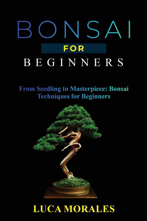 Könyv Bonsai  for  Beginners 