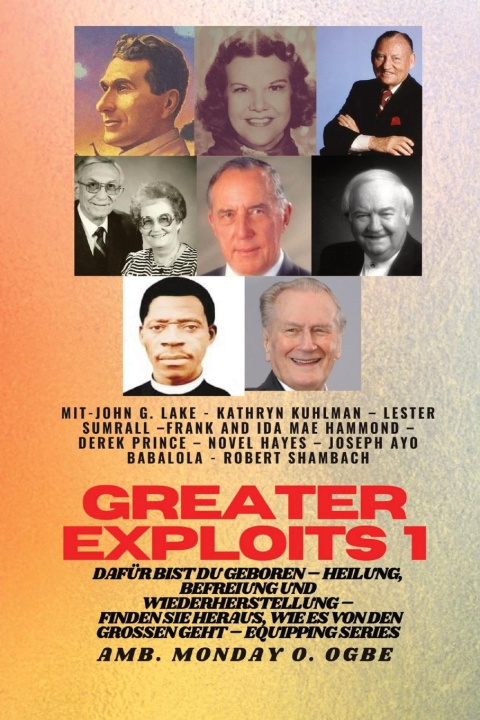 Книга Greater Exploits - 1 - Mit Kathryn Kuhlman