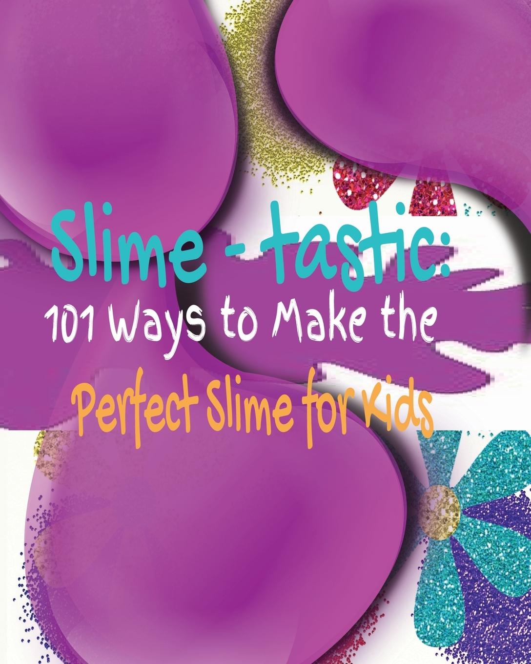 Knjiga Slime-tastic Kandice Merrick