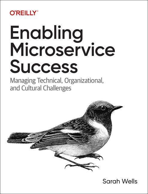 Βιβλίο Enabling Microservices Success Sarah Wells