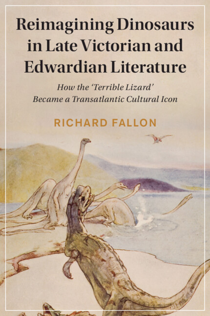 Книга Reimagining Dinosaurs in Late Victorian and Edwardian Literature Richard Fallon