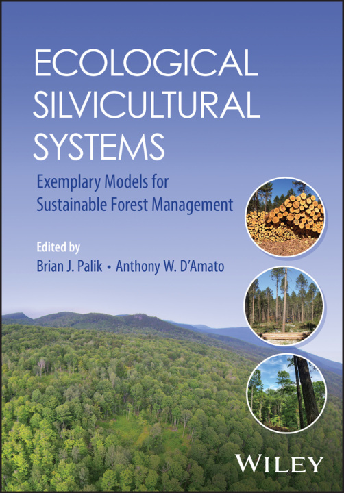 Książka Ecological Silvicultural Systems Brian J. Palik