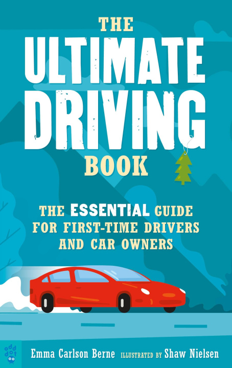 Kniha The Ultimate Driving Book: The Only Book You Need for the Road and Beyond Shaw Nielsen