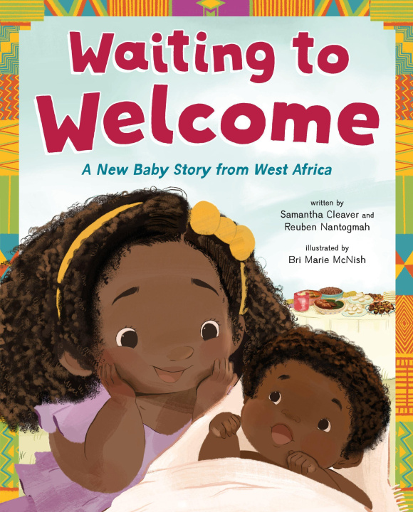 Book Waiting to Welcome: A New Baby Story from West Africa Reuben Nantogmah