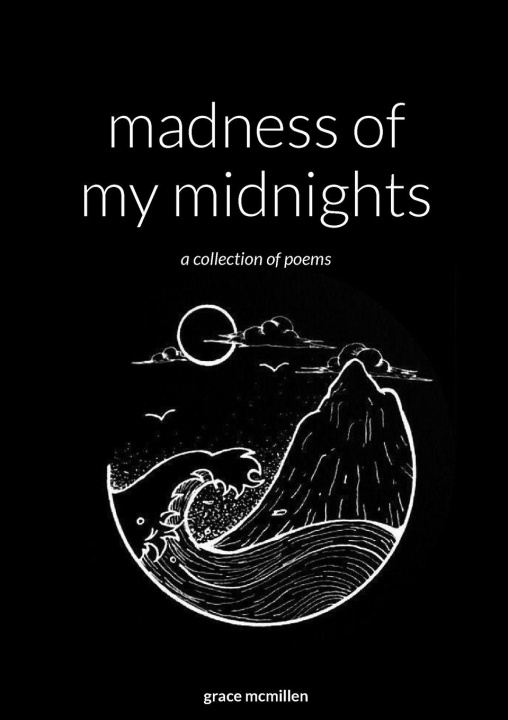 Knjiga madness of my midnights Grace McMillen