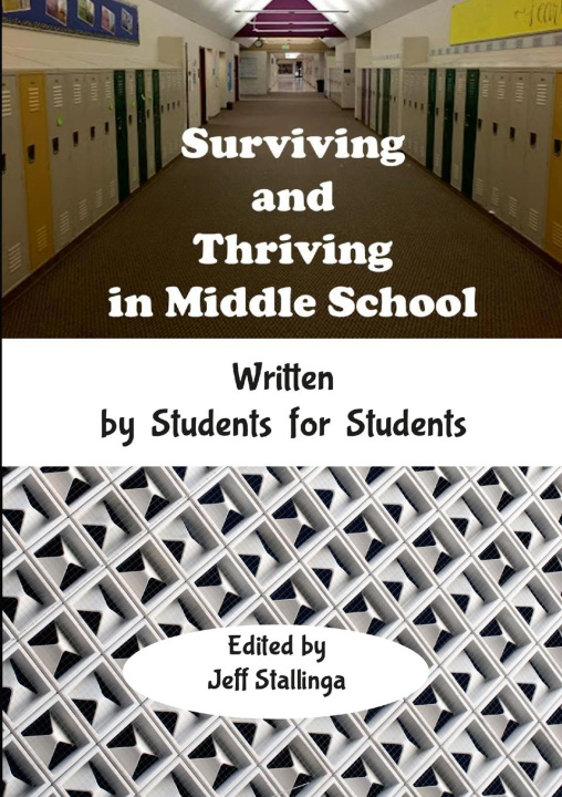 Carte Surviving and Thriving in Middle School Jeff Stallinga