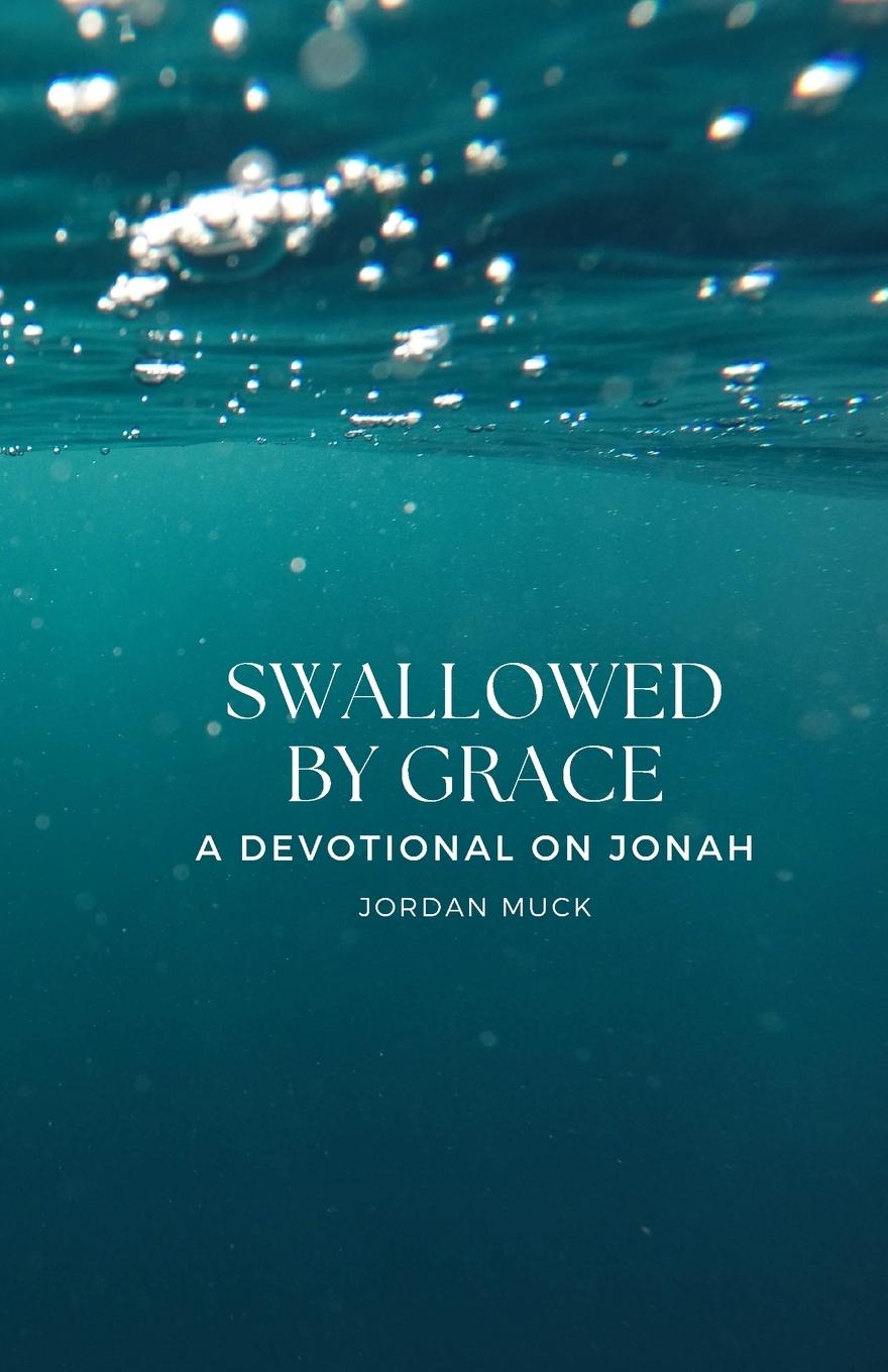 Βιβλίο Swallowed by Grace Jordan Muck