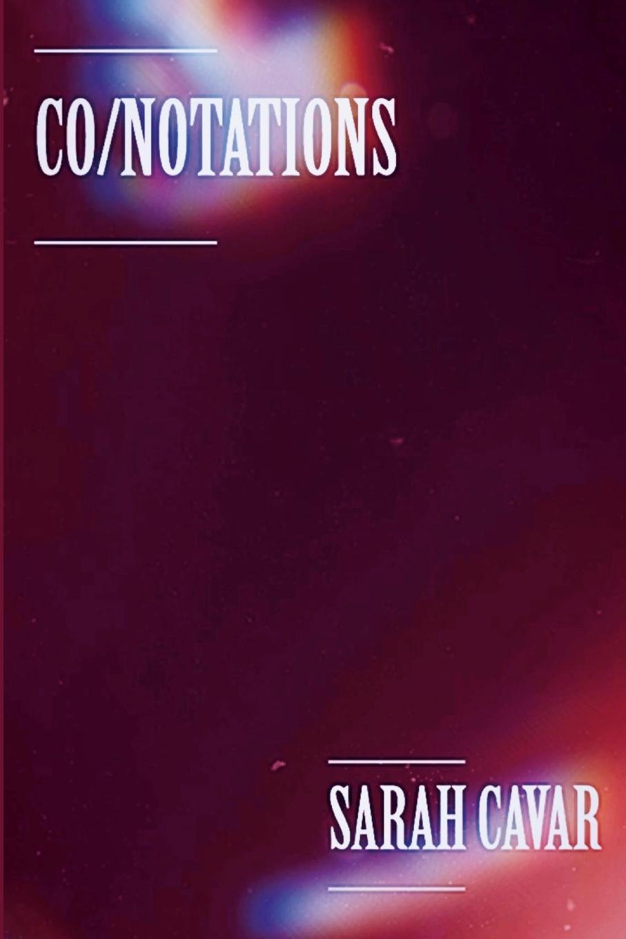 Knjiga CO/NOTATIONS Sarah Cavar