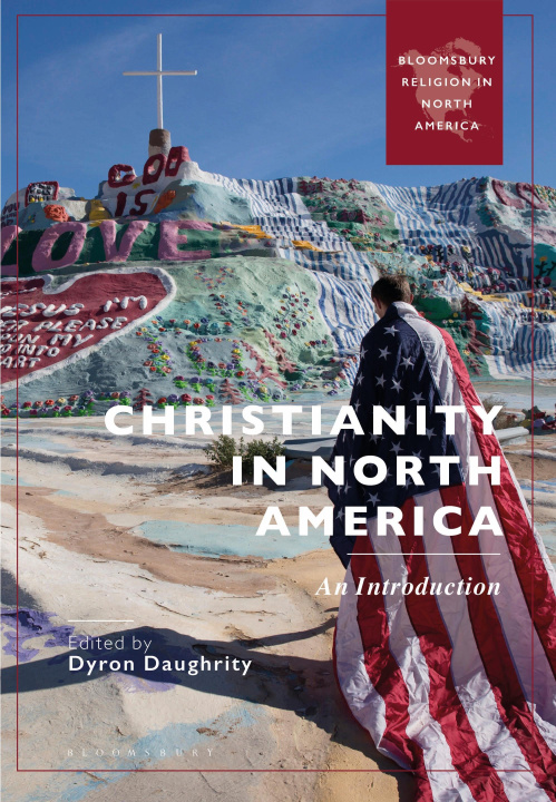 Knjiga Christianity in North America: An Introduction Professor Dyron B. Daughrity