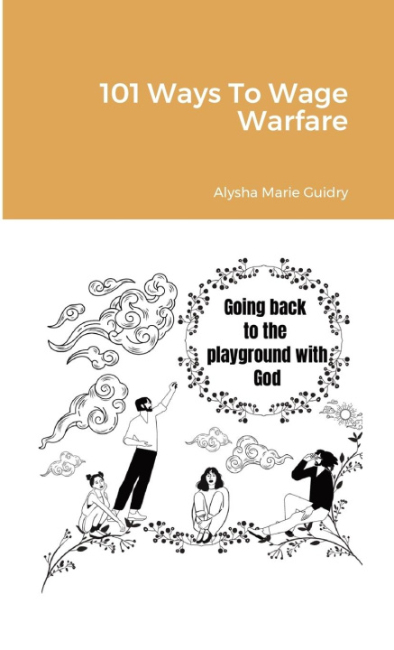 Knjiga 101 Ways To Wage warfare Alysha Guidry
