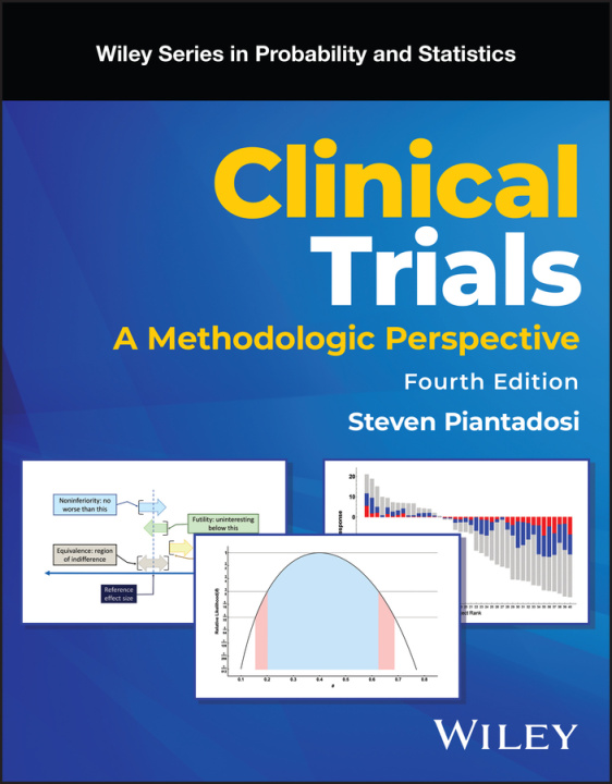 Kniha Clinical Trials: A Methodologic Perspective, 4th E dition 