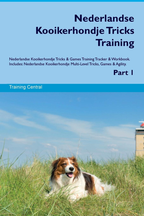 Carte Nederlandse Kooikerhondje Tricks  Training  Nederlandse Kooikerhondje Tricks & Games Training  Tracker & Workbook.  Includes 