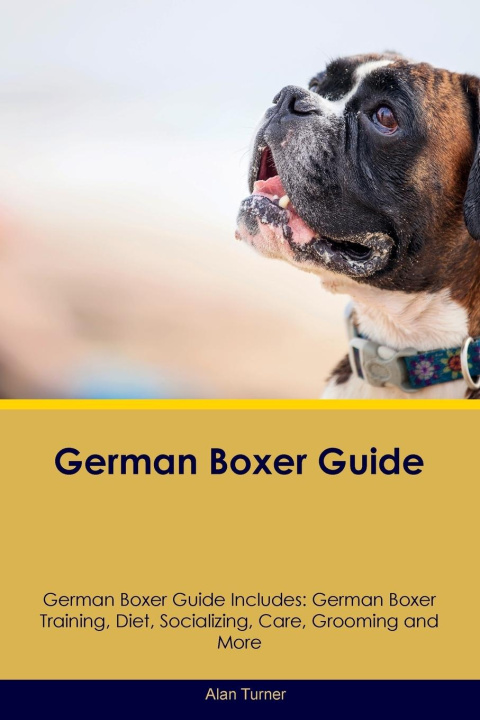 Boek German Boxer Guide  German Boxer Guide Includes Alan Turner