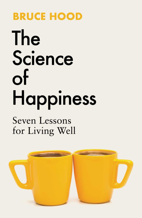 Könyv Science of Happiness Bruce Hood