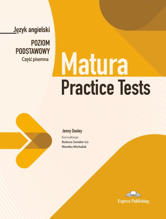 Kniha Matura practice tests. Język angielski. Poziom podstawowy. Część pisemna Jenny Dooley