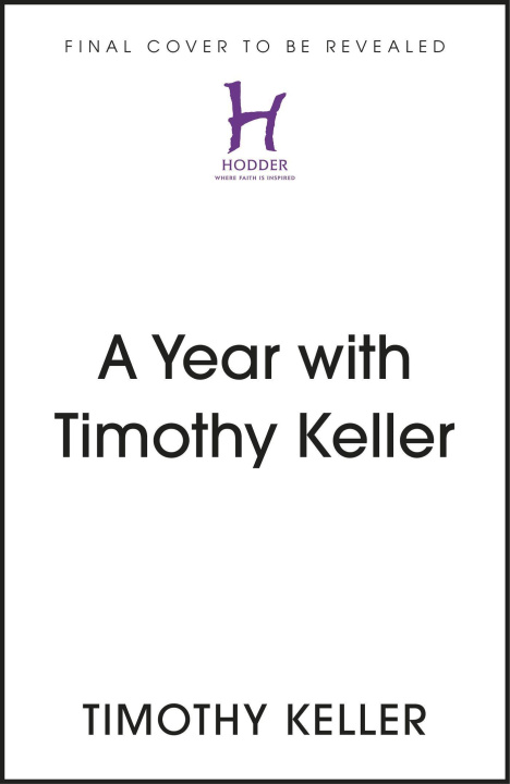 Kniha Year with Timothy Keller Timothy Keller