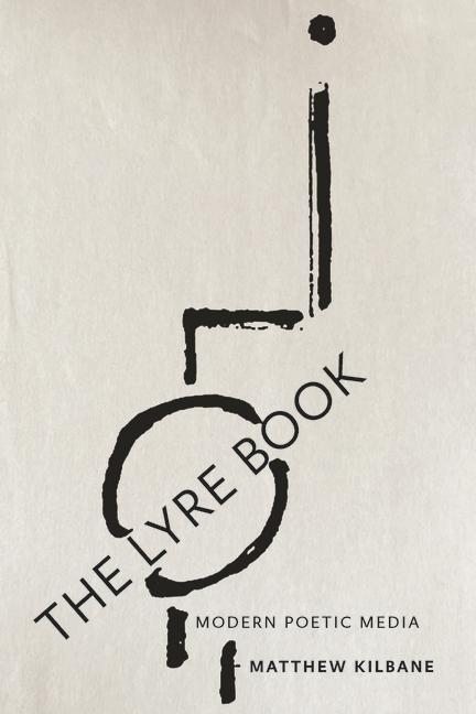 Kniha The Lyre Book – Modern Poetic Media Matthew Kilbane