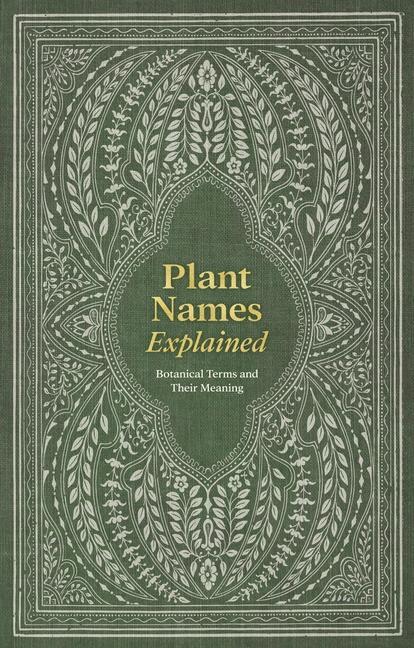 Kniha Plant Names Explained: Botanical Terms and Their Meaning 