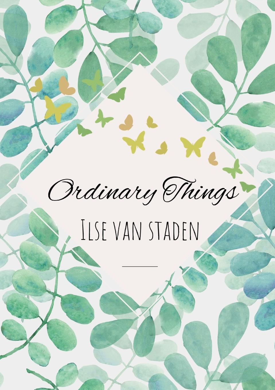 Knjiga Ordinary Things Ilse van Staden