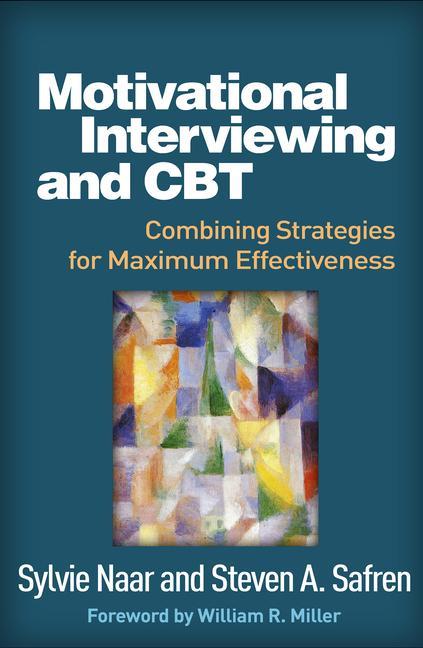 Kniha Motivational Interviewing and CBT: Combining Strategies for Maximum Effectiveness Steven A. Safren