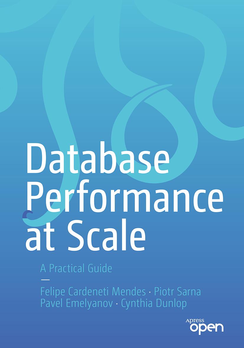 Knjiga Database Performance at Scale: A Practical Guide Pavel Emelyanov